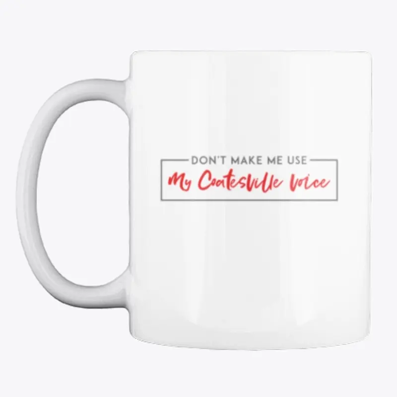 My Coatesville Voice - Mug